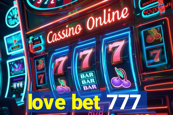 love bet 777